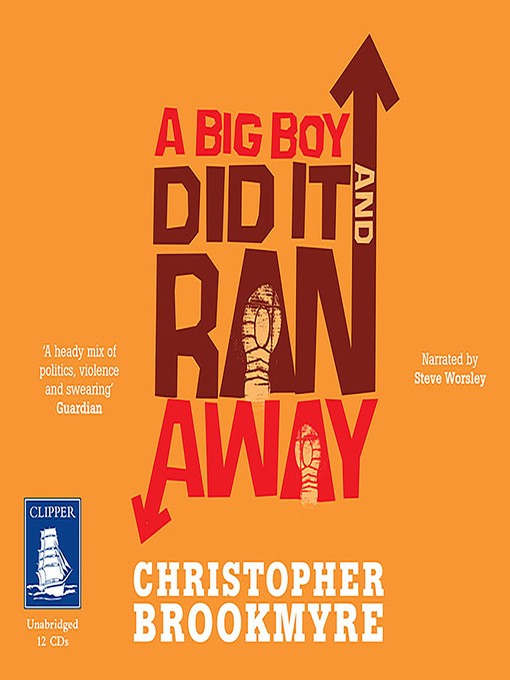 Title details for A Big Boy Did it and Ran Away by Chris Brookmyre - Available